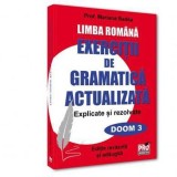 Limba romana .Exercitii de gramatica actualizata.Explicate si rezolvate - Universul Juridic