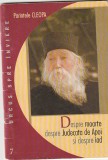 PARINTELE CLEOPA - DESPRE MOARTE DESPRE JUDECATA DE APOI SI DESPRE IAD