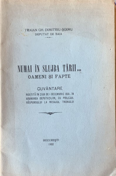 Numai in slujba tarii...oameni si fapte - Traian Ghe. Dimitriu Soimu