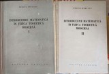 INTRODUCERE MATEMATICA IN FIZICA TEORETICA MODERNA VOL.1-2-MIRCEA DRAGANU-224967