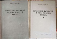 INTRODUCERE MATEMATICA IN FIZICA TEORETICA MODERNA VOL.1-2-MIRCEA DRAGANU-224967