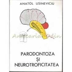 Parodontoza Si Neurotroficitatea - Anatol Usineviciu