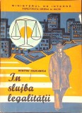 IN SLUJBA LEGALITATII. CAZUISTICA SI STUDII JUDICIARE-DUMITRU CEACANICA-267414