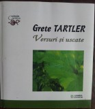 GRETE TARTLER - VERSURI SI USCATE (ANTOLOGIE + INEDITE, 1970-2019)