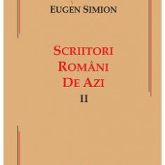 Scriitori romani de azi. Vol.2 - Eugen Simion