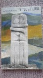 Mitul si filmul, Ana Maria Plamadeala, Chisinau 2001, 170 pag