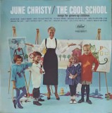 Vinil LP June Christy - The Cool School (Capitol, 1960) Jazz/Country, 33 RPM, 30cm - Stare Buna