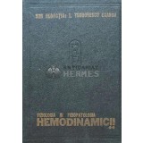 Fiziologia si fiziopatologia hemodinamicii, volumul 2 - 1985 - Bogdan A. Miron (B199)