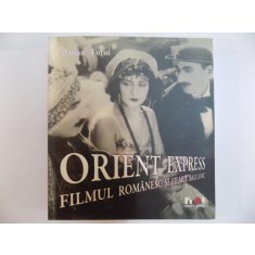 ORIENT EXPRESS , FILMUL ROMANESC SI FILMUL BALCANIC de MARIAN TUTUI