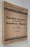 Carte veche 1934 Lucrari practice la Cursul de Acustica si Optica Stefan Vencov