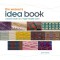 The Weaver&#039;s Idea Book: Creative Cloth on a Rigid Heddle Loom
