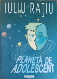 PLANETA DE ADOLESCENT-IULIU RATIU-256483