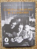 Ana Iorga, Filip-Lucian Iorga - Cartea curajului si a candorii