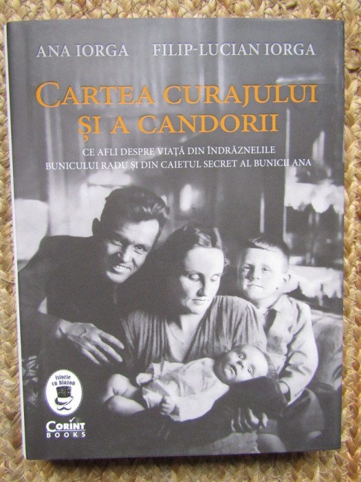 Ana Iorga, Filip-Lucian Iorga - Cartea curajului si a candorii