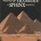 Magnifiques Pyramides et Sphinx mysterieux