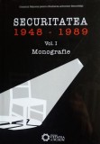 FLORIAN BANU - LIVIU TARANU - CNSAS - SECURITATEA (1948-1989) - VOL. I {2016}