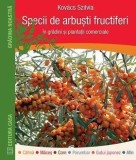 Specii de arbuști fructiferi &icirc;n grădini și plantații comerciale, 2016