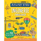 Activitati STEM. Inginerie fabuloasa - Paul Virr, Paralela 45