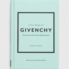 Welbeck Publishing Group carte Little Book of Givenchy, Karen Homer