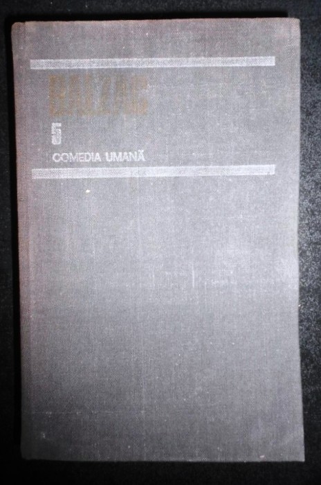 opere. comedia umana volumul 5 v de honore de balzac 1986 editie cartonata