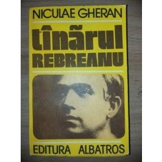Tinarul Rebreanu- Niculae Gheran
