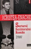 Sertarul scriitorului roman - 2005 - Daniel Cristea Enache (BF118), Polirom
