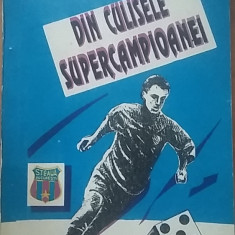 Din culisele supercampioanei Echipa de fotbal Steaua Bucuresti istoria CSA RARA