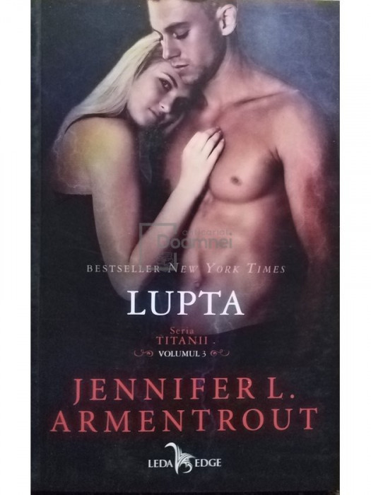 Jennifer L. Armentrout - Lupta (editia 2020)