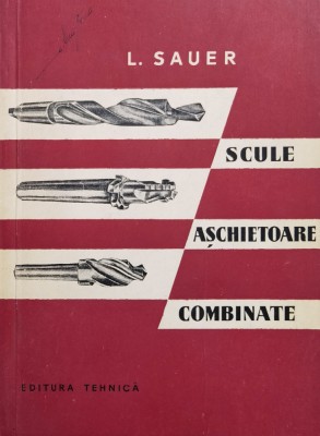 Scule Aschietoare Combinate - L. Sauer , J170 foto