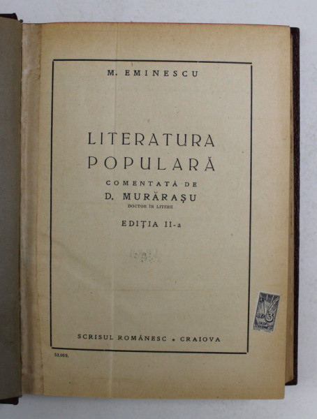 MIHAI EMINESCU - LITERATURA POPULARA , comentata de D. MURARASU , EDITIA A II-A , INTERBELICA