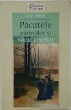 Konstantin V. Zorin , Pacatele parintilor si bolile copiilor