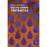 Őr&uuml;lten szomor&uacute; t&ouml;rt&eacute;netek - Tereza Bouckov&aacute;