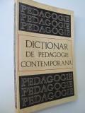 Dictionar de pedagogie contemporasna - Stefan Barsanescu , ...