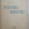 VULTURUL ALBASTRU de COCA FARAGO , 1940