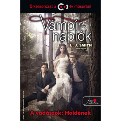 V&amp;aacute;mp&amp;iacute;rnapl&amp;oacute;k 9. - A vad&amp;aacute;szok: Hold&amp;eacute;nek - Lisa Jane Smith foto
