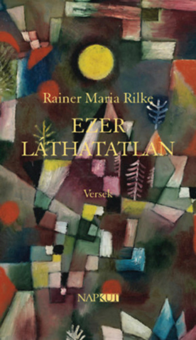 Ezer l&aacute;thatatlan - Versek - Rainer Maria Rilke