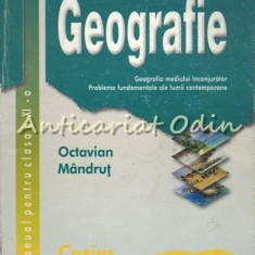 Geografie. Manual Pentru Clasa a XI-a - Octavian Mandrut