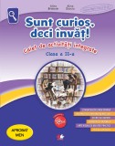 Sunt curios, deci invat! Caiet de activitati integrate. Clasa a II-a