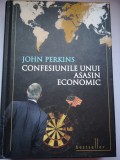 Confesiunile unui asasin economic - John Perkins, Editura Litera, 2010, 315 pagini