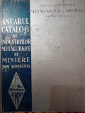 1939 Anuarul catalog al industriilor metalurgice si miniere din Romania UIMMR