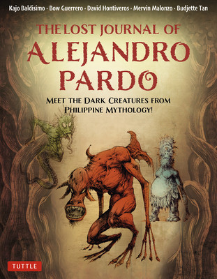 The Lost Journal of Alejandro Pardo: Creatures &amp;amp; Beasts of Philippine Folklore foto