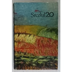 SECOLUL 20 , REVISTA DE LITERATURA UNIVERSALA EDITATA DE UNIUNEA SCRIITORILOR DIN R.S.R. , SUBIECTE : ALEJO CARPENTIER , FRANK HARDY , MICHELANGELO A