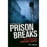 The Mammoth Book of Prison Breaks (Mammoth Books 430)