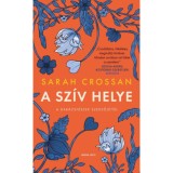 A sz&iacute;v helye - Sarah Crossan