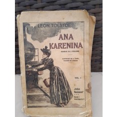 Leon Tolstoi - Ana Karenina (volumul I)