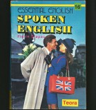 SPOKEN ENGLISH / ENGLEZA VORBITĂ - ESSENTIAL ENGLISH - FLORIN ȘLAPAC - ED. TEORA
