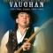 Stevie Ray Vaughan - Day by Day, Night After Night: His Final Years, 1983-1990