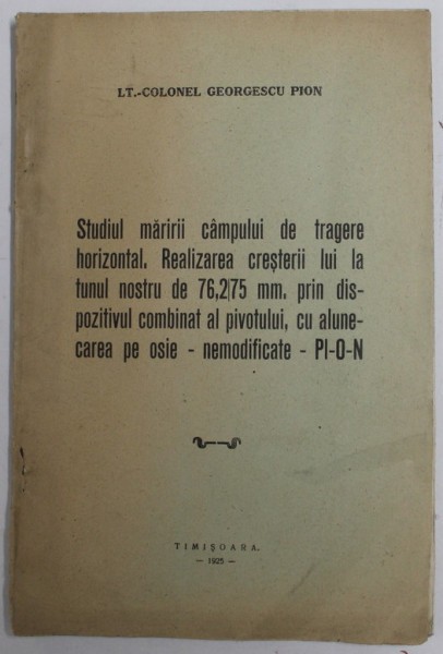 STUDIUL MARIRII CAMPULUI DE TRAGERE HORIZONTAL , REALIZAREA CRESTERII LUI LA UNUL NOSTRU DE 76.2/75 MM. PRIN DISPOZITIVUL COMBINAT AL PIVOTULUI , CU