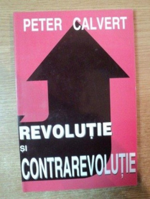 Revolutie si contrarevolutie / Peter Calvert foto
