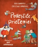 Povestile prieteniei - Cristina Donovici, Alex Donovici